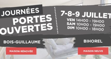 Portes Ouvertes Maisons à vendre - Bois-Guillaume et Bihorel