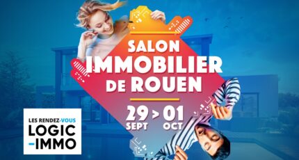 Salon Immobilier de Rouen – 29 Septembre au 1er Octobre 2023