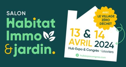 Salon Habitat Immobilier et Jardin à Louviers - 13 et 14 Avril 2024