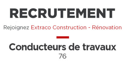 RECRUTEMENT-conducteurs de travaux - Seine Maritime ROUEN offre d'emploi